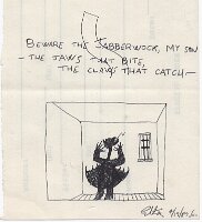 Beware the Jabberwock, my son (shadow sketch)